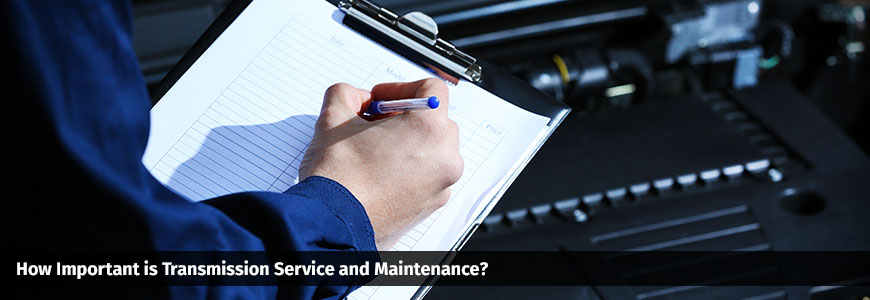 How Important is Transmission Service and Maintenance
