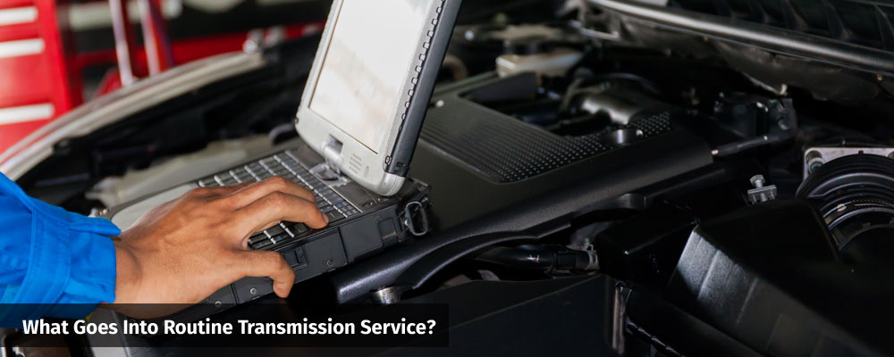 What Goes Into Routine Transmission Service