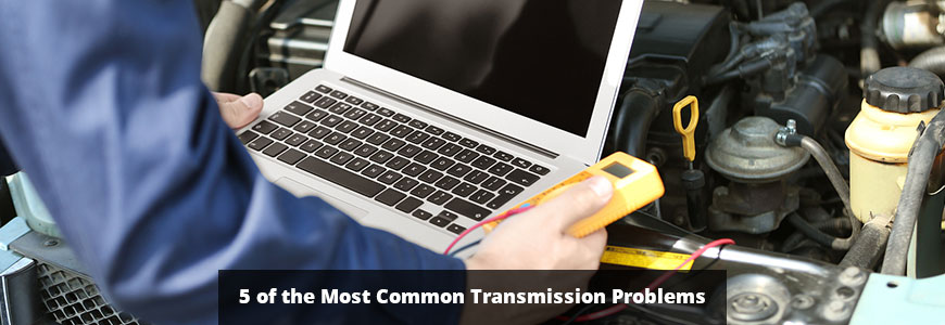 Most Common Transmission Problems