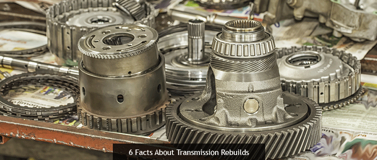 6 Facts About Transmission Rebuilds