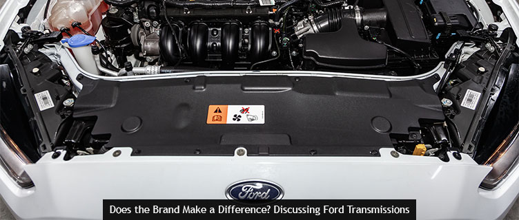 Does the Brand Make a Difference? Discussing Ford Transmissions