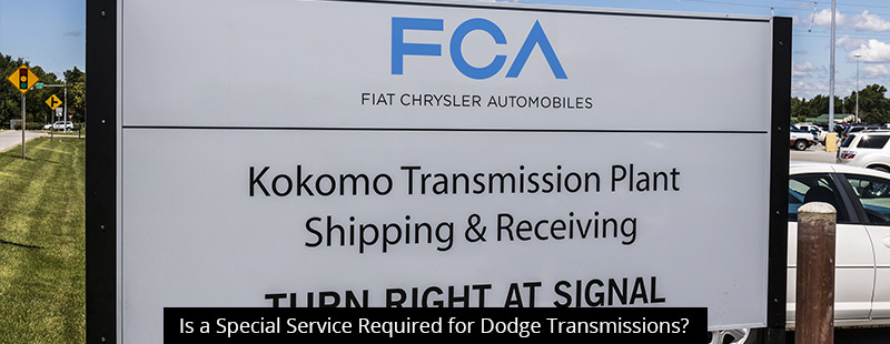 Is a Special Service Required for Dodge Transmissions?