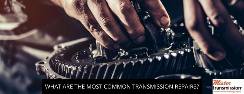 What Are The Most Common Transmission Repairs?