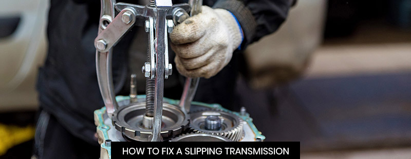 How To fix A Slipping Transmission