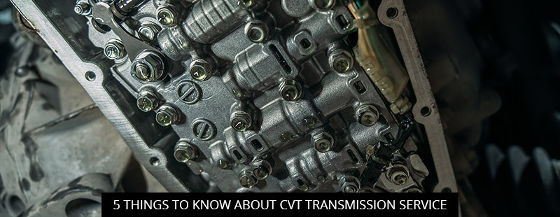 5 Things to Know About CVT Transmission Service