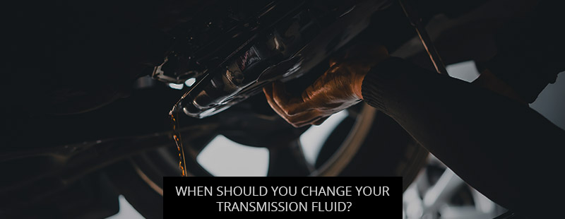 When Should You Change Your Transmission Fluid?