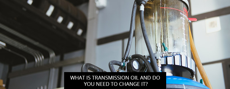 What is Transmission Oil and Do You Need to Change It?
