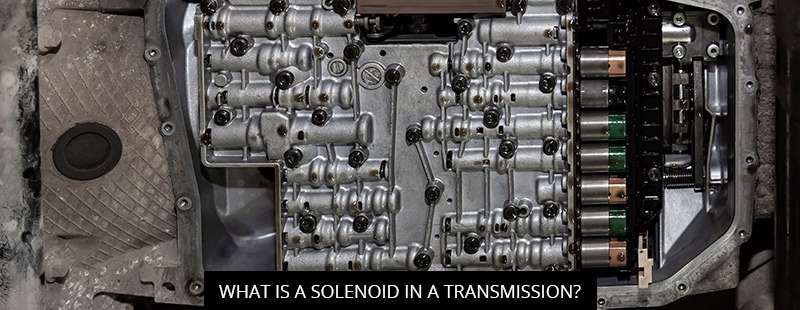 What Is A Solenoid In A Transmission?