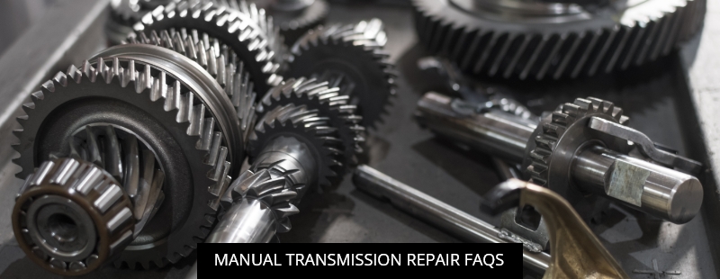 Manual Transmission Repair FAQs