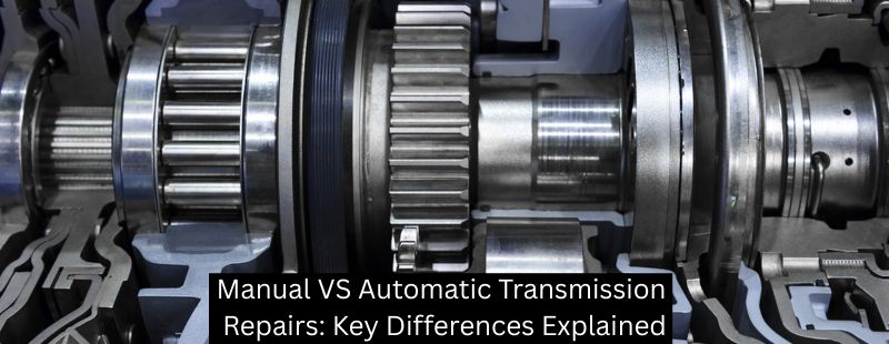 Manual VS Automatic Transmission Repairs: Key Differences Explained - Mister Transmission