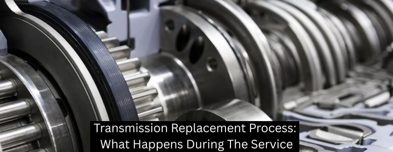 Transmission Replacement Process: What Happens During The Service - Mister Transmission